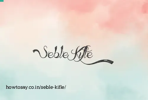 Seble Kifle