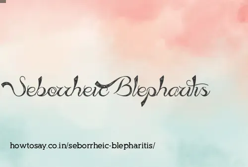 Seborrheic Blepharitis