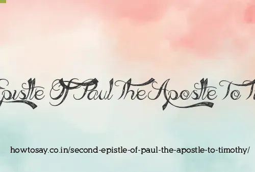 Second Epistle Of Paul The Apostle To Timothy