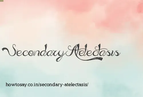Secondary Atelectasis