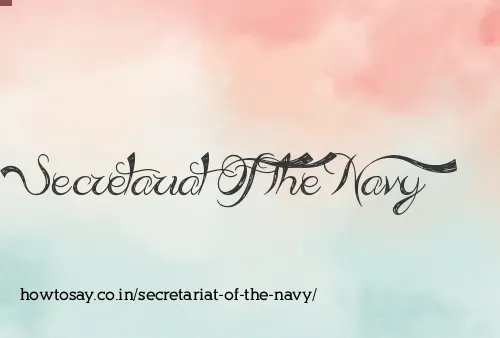 Secretariat Of The Navy