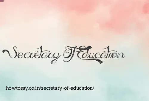 Secretary Of Education