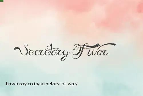Secretary Of War
