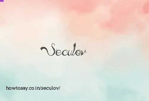 Seculov
