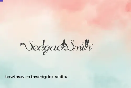 Sedgrick Smith