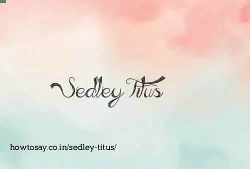 Sedley Titus