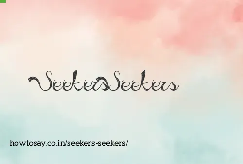 Seekers Seekers