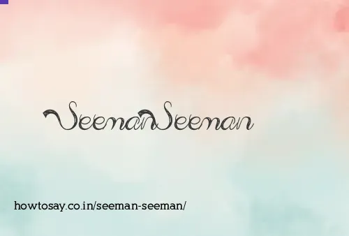 Seeman Seeman