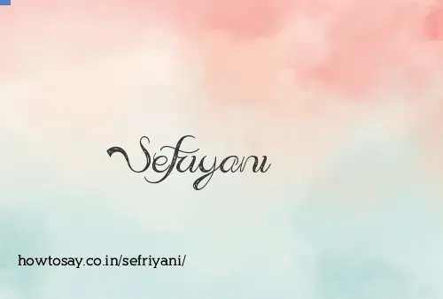 Sefriyani