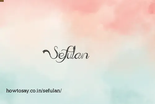 Sefulan