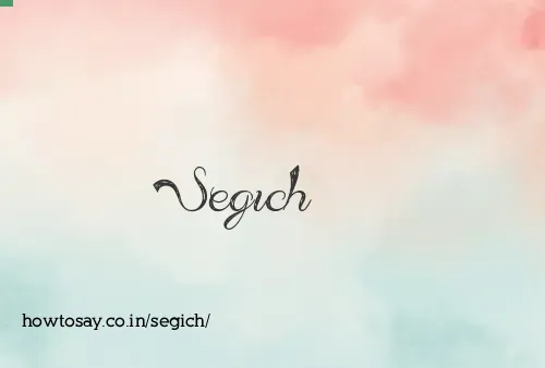 Segich