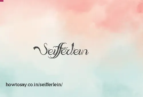 Seifferlein