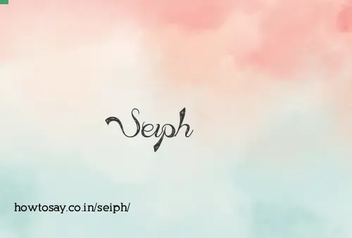 Seiph