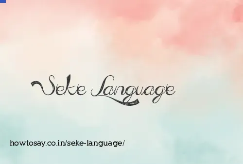 Seke Language