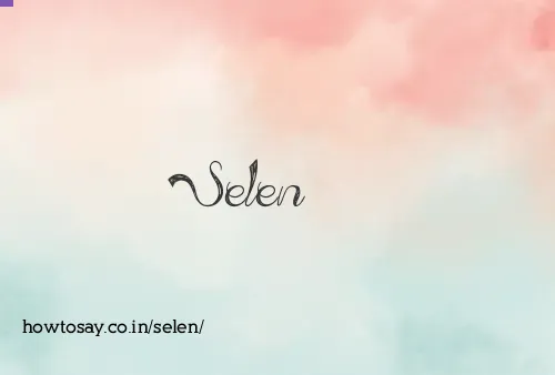 Selen