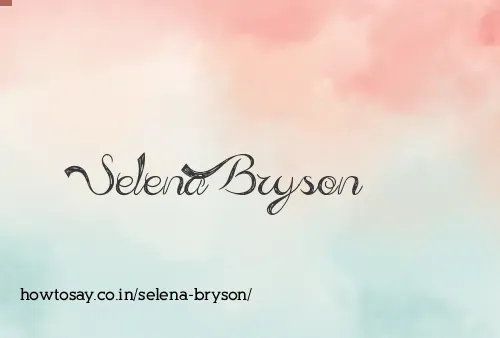 Selena Bryson