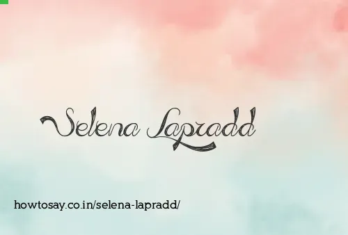 Selena Lapradd