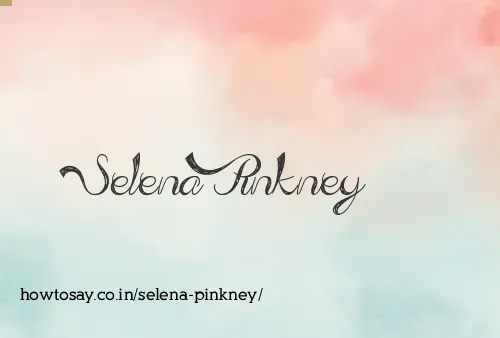 Selena Pinkney