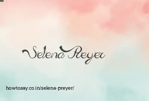 Selena Preyer