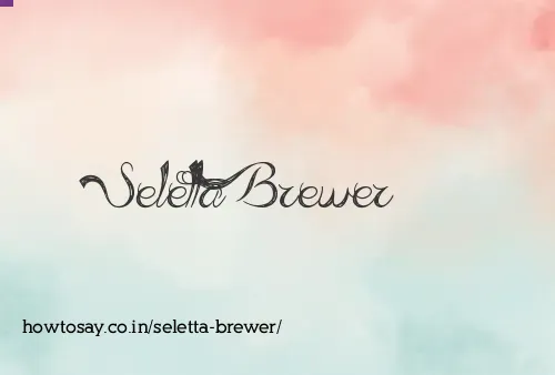 Seletta Brewer