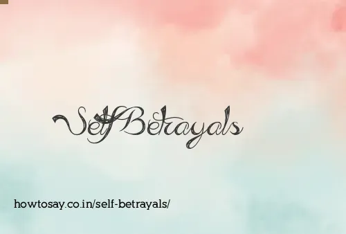 Self Betrayals