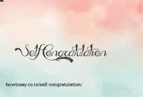 Self Congratulation