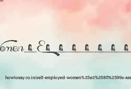 Self Employed Women’s Association