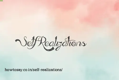 Self Realizations