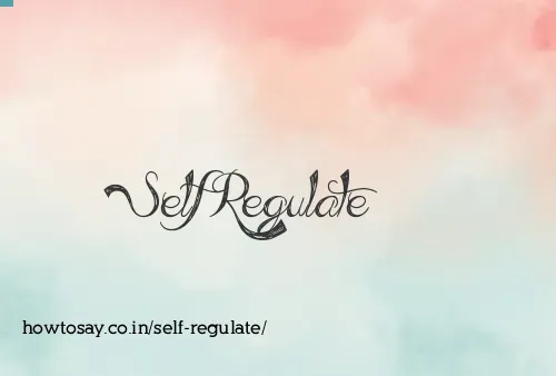 Self Regulate