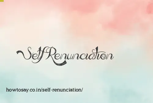 Self Renunciation