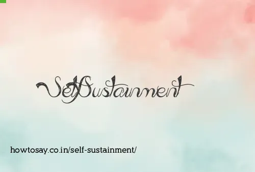 Self Sustainment