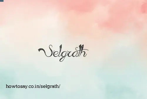 Selgrath