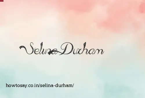 Selina Durham