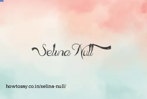 Selina Null
