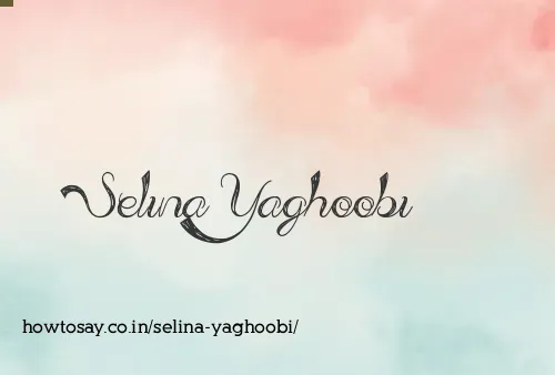 Selina Yaghoobi