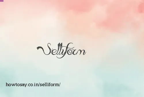 Selliform