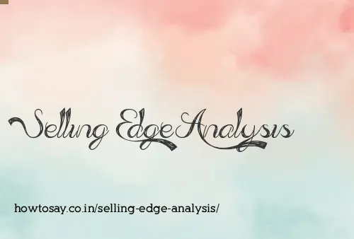 Selling Edge Analysis