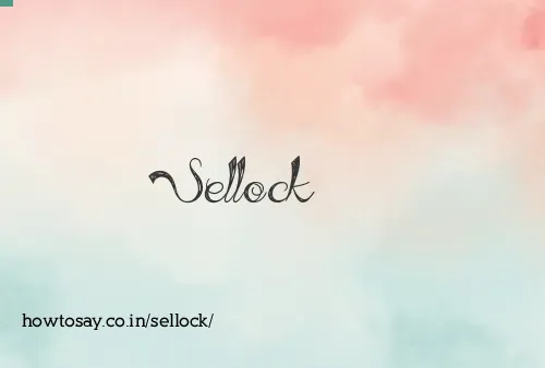 Sellock