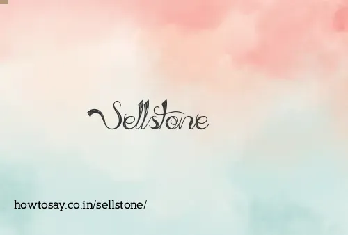 Sellstone