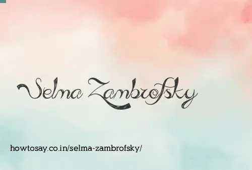 Selma Zambrofsky