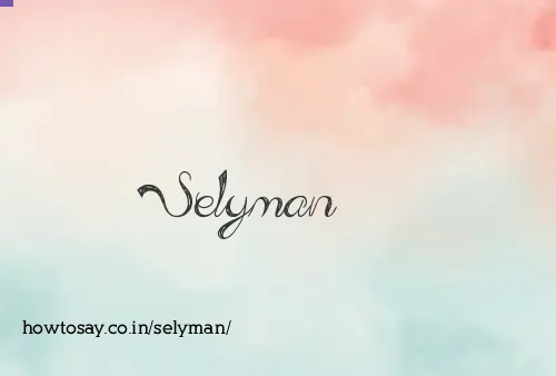 Selyman