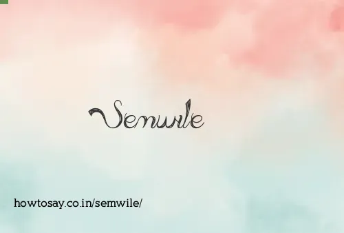 Semwile