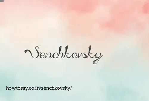 Senchkovsky