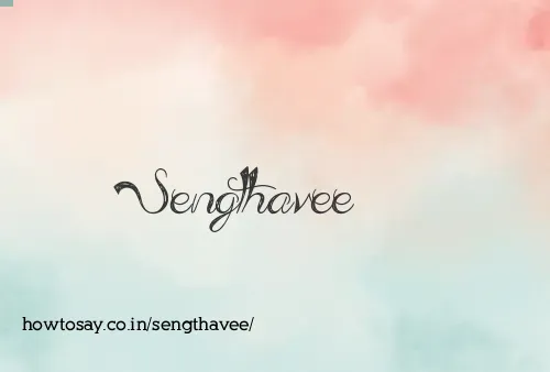 Sengthavee