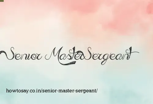 Senior Master Sergeant