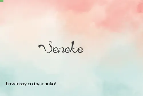 Senoko