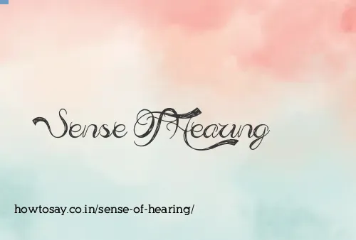 Sense Of Hearing