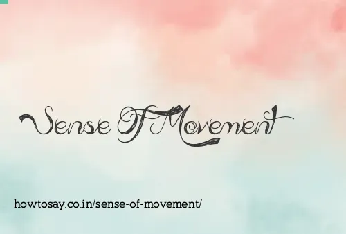 Sense Of Movement
