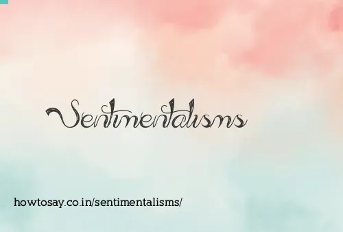 Sentimentalisms