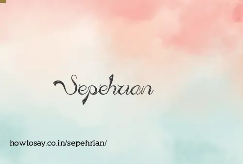 Sepehrian